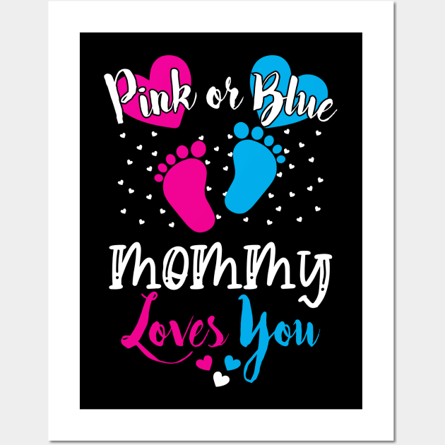 Cute Baby Shower Pink or Blue Mommy Loves You Wall Art by ArtedPool
